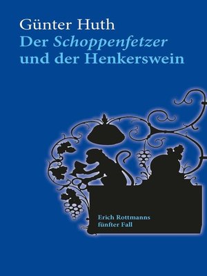 cover image of Der Schoppenfetzer und der Henkerswein